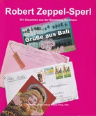 Robert Zeppel-Sperl. Grüße aus Bali. 101 Gouachen aus der sammlung Großhaus